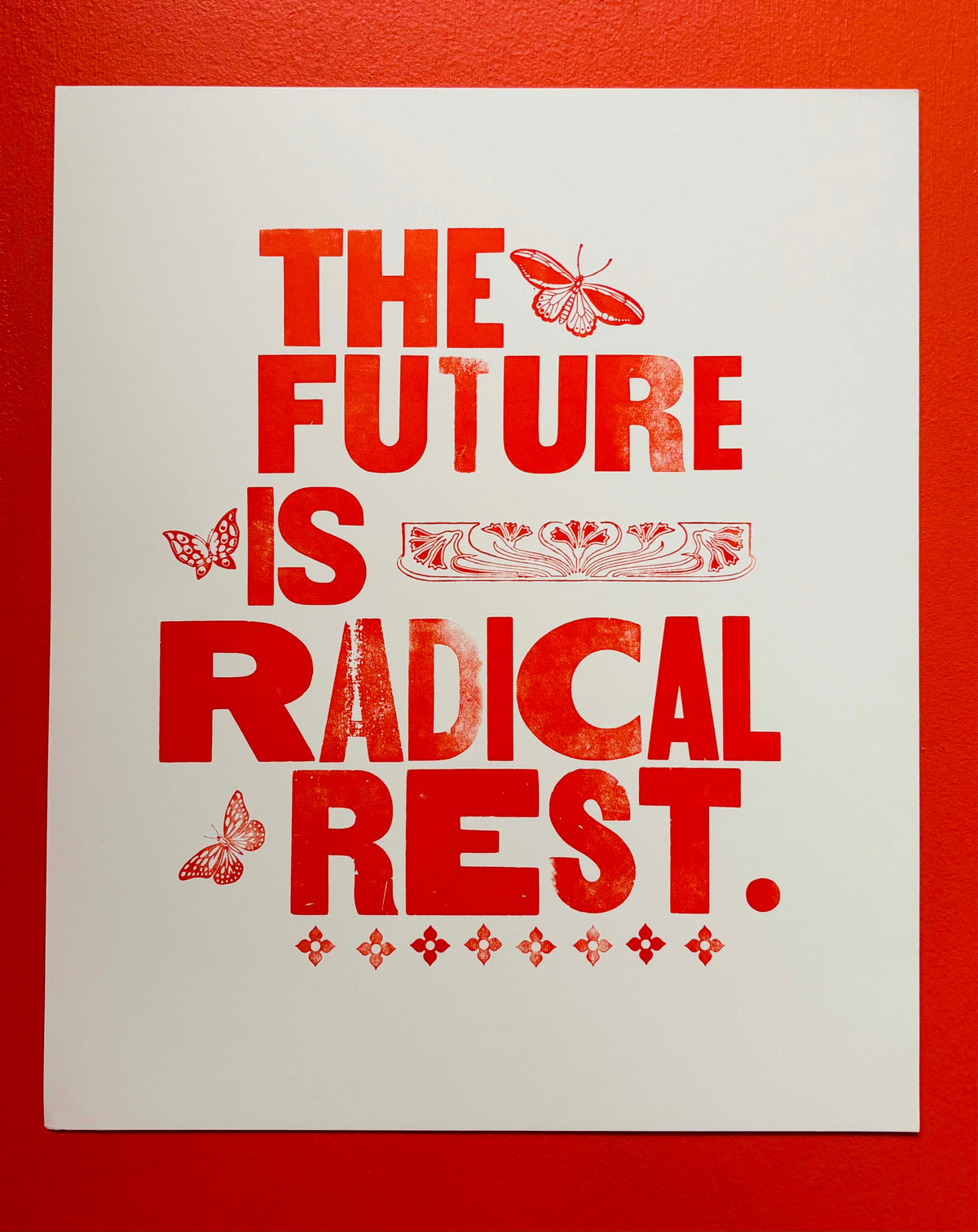 The Future is Radical Rest Print